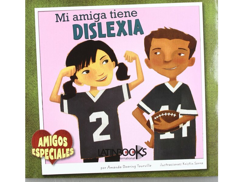 Libro mi amiga tiene dislexia Col.Amigos especiales